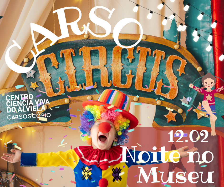 Noite no Museu - O grande CARSO_ Circo