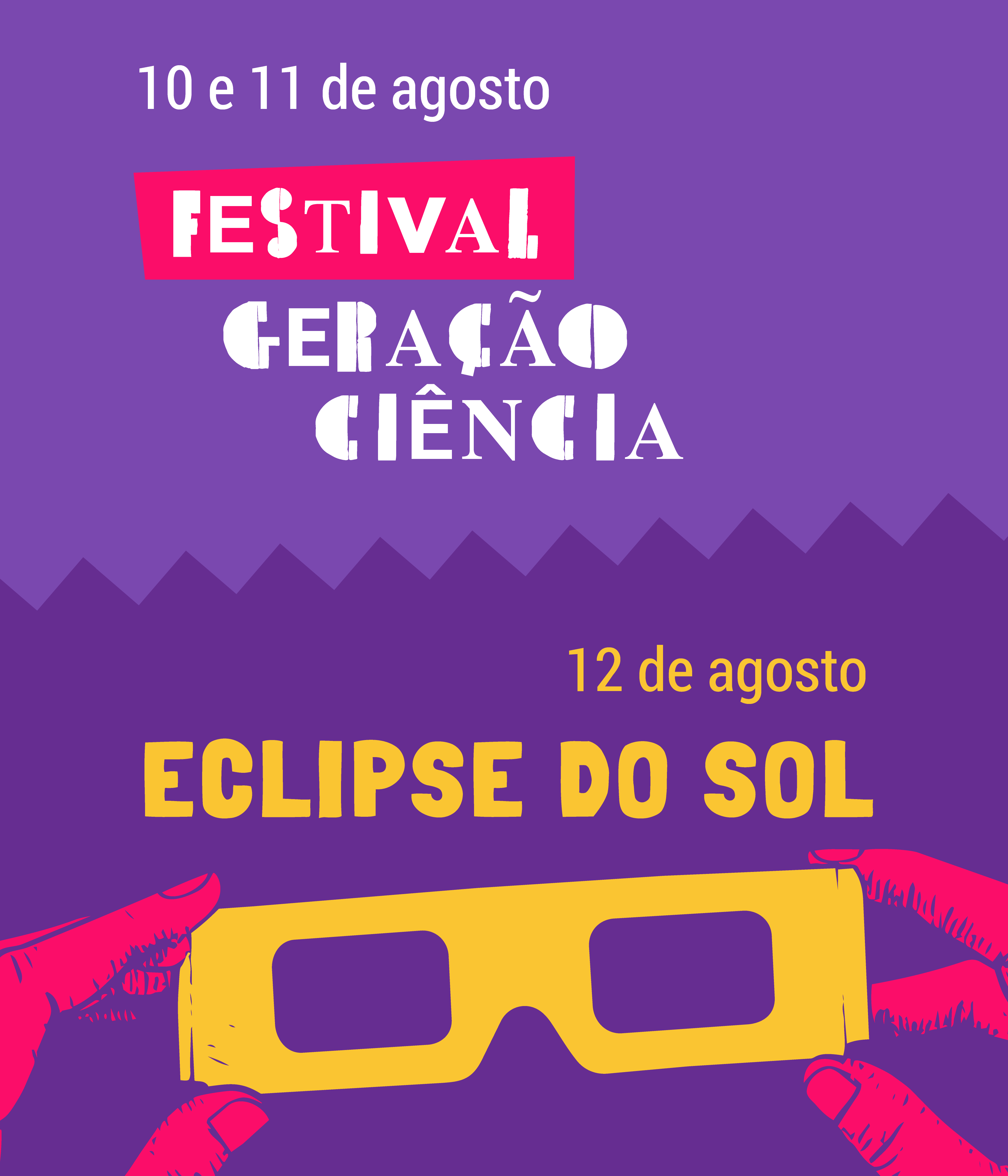 Festival Gera��o Ci�ncia e Eclipse do Sol