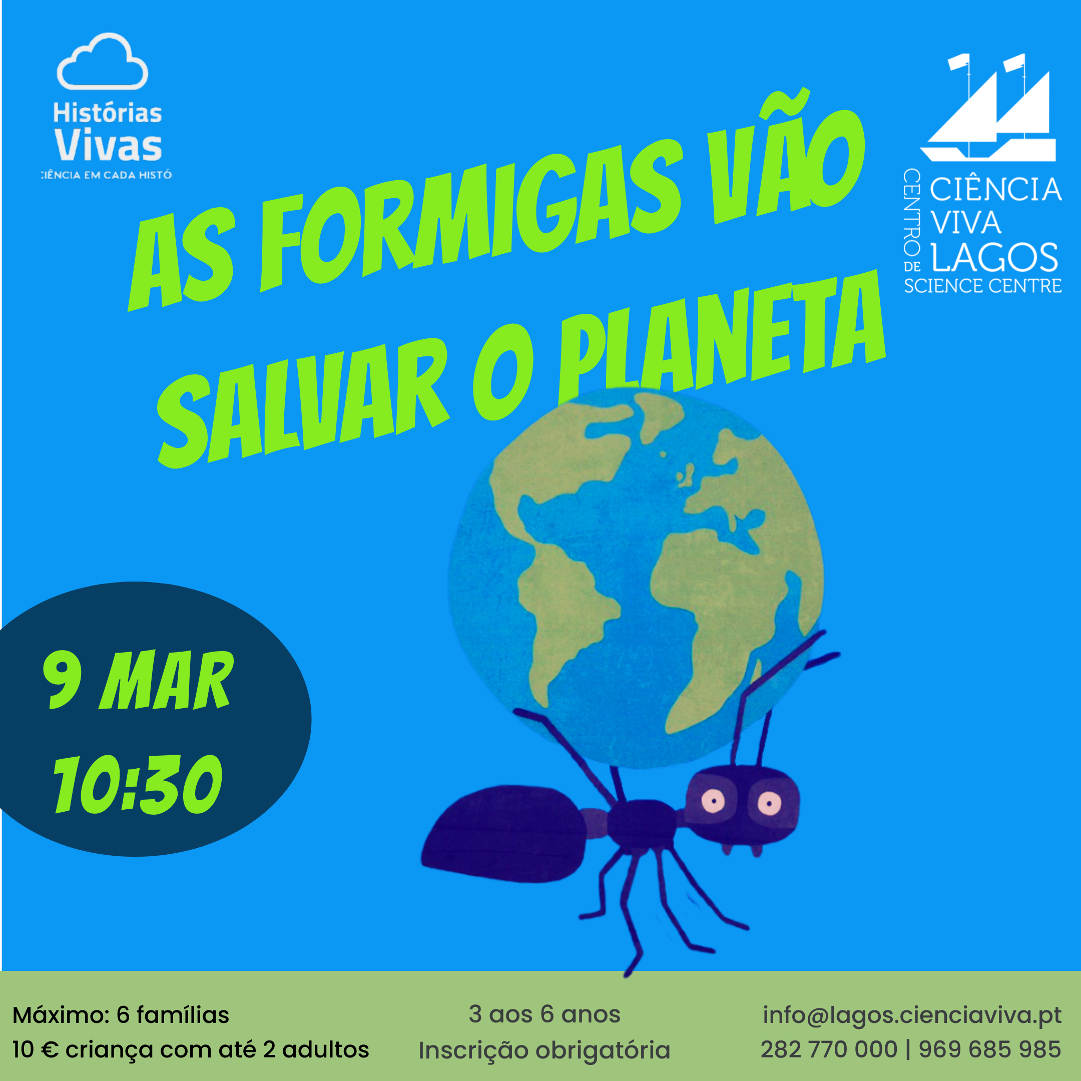 Histrias Vivas| 9 maro s 10h30| As formigas vo salvar o planeta