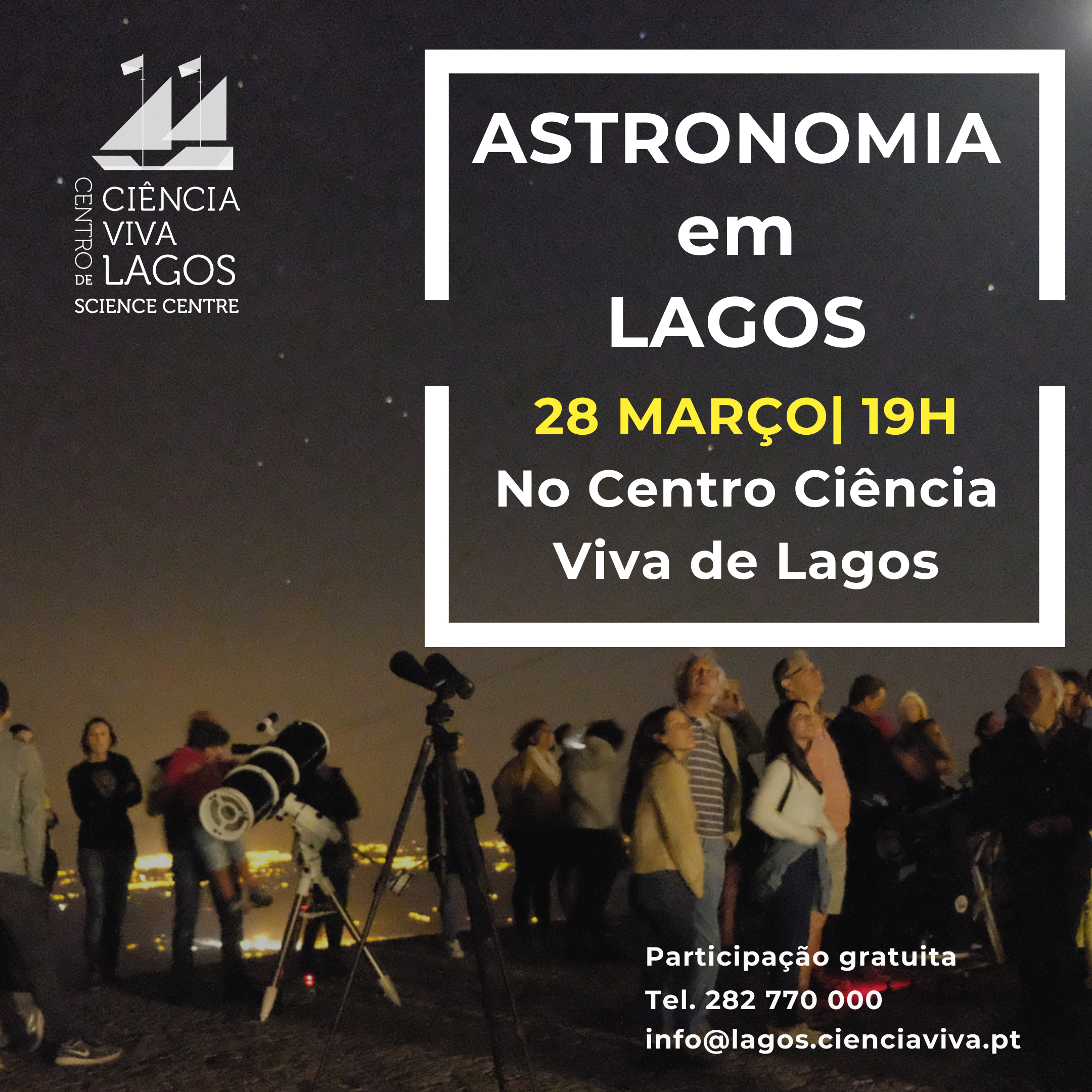 Astronomia | 28 maro s 19h| Centro Cincia Viva de Lagos